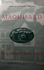 Maquisard: A Christmas Tale Von Guerard, Albert Joseph | Buch | Zustand Gut