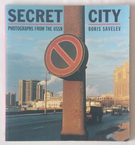 Boris Savelev - Secret City: Photographs From the USSR 1980s rare - Picture 1 of 1