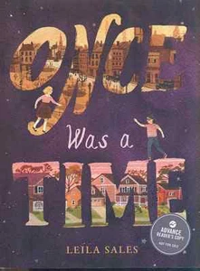 ONCE WAS A TIME by Leila Sales (2016) Chronicle SC Uncorrected Proof - Picture 1 of 1