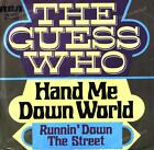 The Guess Who - Hand Me Down World / Runnin' Down The Street 7in 1970 .
