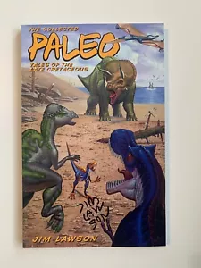 SIGNED !! Paleo ; Tales From The Late Cretaceous by Jim Lawson *near mint* - Foto 1 di 7