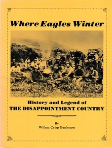 WHERE EAGLES WINTER (1987) Wilma Crisp Bankston SIGNED - Colorado History TPB - Imagen 1 de 10