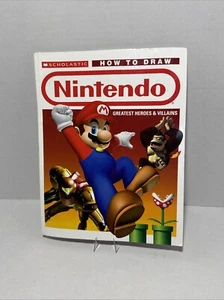 How To Draw Nintendo Greatest Heroes & Villains (Scholastic, 2007) - Picture 1 of 3