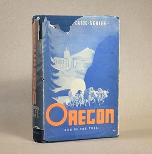 Oregon, End of the Trail - American Guide Series 1951 Revised Edition HC DJ - Picture 1 of 18