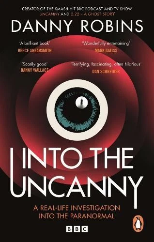 Into the Uncanny by Danny Robins Paperback - Image 1 of 1