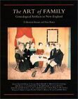 The Art Of Family: Genealogical Artifacts In New England By Peter Benes & New