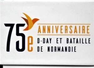  WW2 - Magnet - 75° anniversaire - D.DAY et bataille de Normandie - Picture 1 of 1