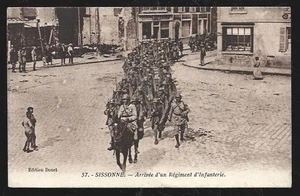 CPA -- SISSONNE . ANKUNFT EINES INFANTERIEREGIMENTS. 059.L* - Bild 1 von 1