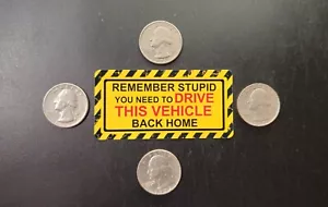 Remember Stupid (divertida pegatina Overlanding) - Imagen 1 de 1