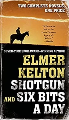 Shotgun and Six Bits a Day Mass Market Paperbound Elmer Kelton - Image 1 of 2