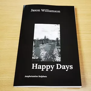 SLEAFORD MODS Jason Williamson BOOK Happy Days UK BLACK Cover Paperback NEW - Picture 1 of 7