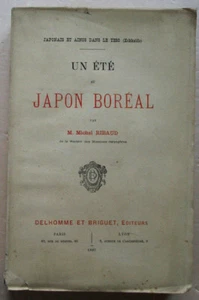 Japonais & Ainos dans le Yeso; Un été de Japon Boréal M RIBAUD éd Delhomme 1897 - Picture 1 of 4