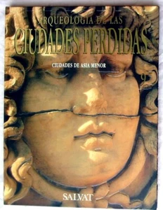 CIUDADES DE ASIA MENOR - ARQUEOLOGÍA DE LAS CIUDADES PERDIDAS VER INDICE Y FOTOS - Imagen 1 de 3