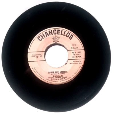 FABIAN  - Turn Me Loose / Stop Thief - Vinyl 45rpm Chancellor  1959 45-C1033 - Image 1 of 4