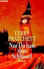 Nur Du Hast Den Schlüssel De Pratchett, Terry | Livre | État Acceptable