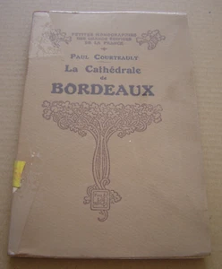 La Cathédrale de BORDEAUX par Paul Courteault avec 38 gravures et un plan 1935 - Picture 1 of 2