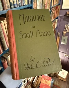 1914 Marriage on Small Means : Mrs C S Peel : WWI : Fianancial Advice / Costs - Bild 1 von 9