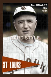Dan Howley - 1927 St. Louis Browns - elige un estilo - estampado a color - Imagen 1 de 2