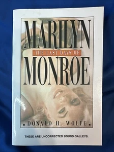 Marilyn Monroe The Last Days of By Donald H Wolfe 1998 FIRST EDITION m363 - Imagen 1 de 16