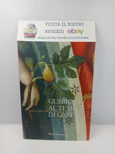 GUBBIO AL TEMPO DI GIOTTO - GIORDANA BENAZZI - FABRIZIO FABBRI EDITORE - 2018 - Imagen 1 de 7
