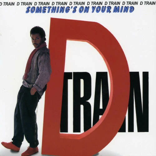 Something's on Your Mind by D Train (CD, 1992)