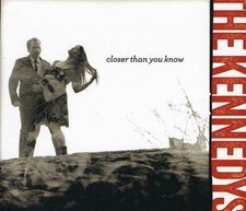 The Kennedys - Closer Than You Know - CD.. - b4b