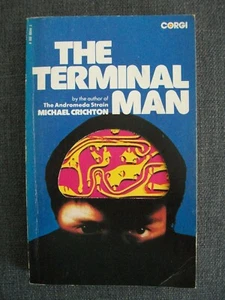 The Terminal Man by Michael Crichton (Corgi, 1974 Reissue) Sci-Fi Paperback GC - Picture 1 of 15