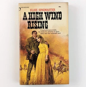 A High Wind Rising (1972) Elsie Singmaster - Western Drama, Popular Library - Picture 1 of 11