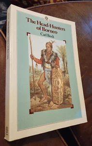 Head-Hunters of Borneo, by Carl Bock, 1986, PB, Facsimile, Color Plates, Nice! - Picture 1 of 6
