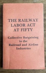 1976 Railway Labor Act Collective Bargaining For Railroad/ Amtrak / Freight - Picture 1 of 3