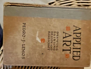 APPLIED ART Drawing Painting Design Handicraft Pedro J Lemos 1920 First Edition - Picture 1 of 15
