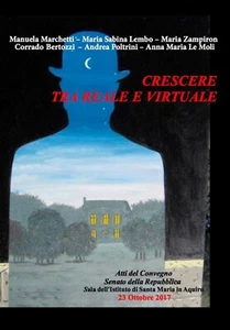 Crescere tra il reale e il virtuale di Aa. Vv., 2017, Youcanprint - Picture 1 of 1