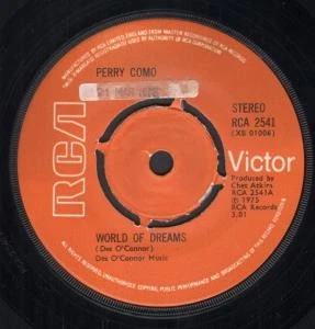 Perry Como World of Dreams 7" vinyl UK Rca 1975 Four prong label design b/w - Image 1 of 1
