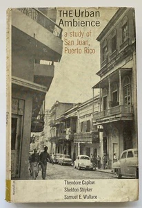Theodor Caplow The Urban Ambience A Study Of San Juan Puerto Rico 1964 Photos - Imagen 1 de 10