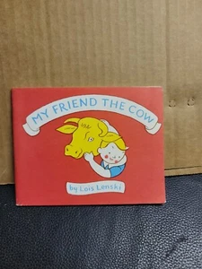 1960 MY FRIEND THE COW Book / NATIONAL DAIRY COUNCIL/ By Lois Lenski/ NOS - Picture 1 of 10