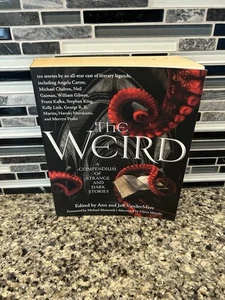 The Weird: A Compendium of Strange and Dark Stories, Jeff VanderMeer, Ann Vander - Picture 1 of 3