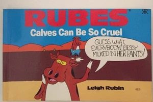 Calves Can Be So Cruel: Rubes Cartoon Collection by Leigh Rubin 1st Edition 1992 - Bild 1 von 2