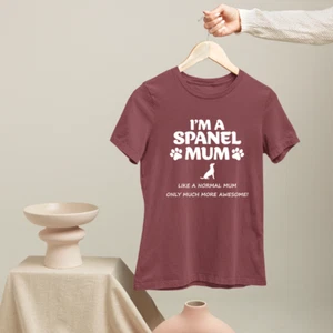 I M A SPANEL Mum T-shirt Like a Normal Mum Pet Animals Dog Paws Novelty Gifts - Picture 1 of 22