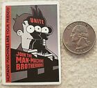 Unite Fry Bender Join The Man-Machine Brotherhood Square Sticker Decal Awesome