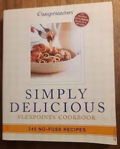 Simply Delicious: 245 No-Fuss Recipes--All 8 POINTS or Less by Weight Watchers - Picture 1 of 16