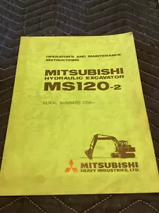 MITSUBISHI MS120-2 ESCAVATORE OPERATORE MANUALE MANUTENZIONE BELLO - Foto 1 di 4