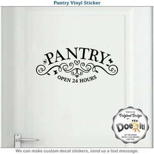 Pantry Door Decal Open 24 Hours Sign Modern Kitchen Antique Vintage Vinyl D200 - Picture 1 of 9