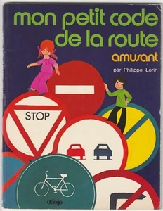 Mon petit code de la route amusant Philippe Lorin - Bild 1 von 1