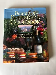 Bounty of BILTMORE COOKBOOK, Hardcover w/ Dust Jacket - Picture 1 of 9