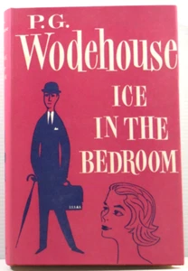 Ice in the Bedroom by P G Wodehouse 1961 HC DJ 1st ed vintage fiction book - Bild 1 von 18