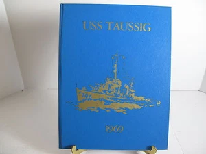 USS TAUSSIG DD-746 WESTPAC 1969 CRUISE BOOK YEAR LOG DEFIANT STAND Vietnam - Picture 1 of 9