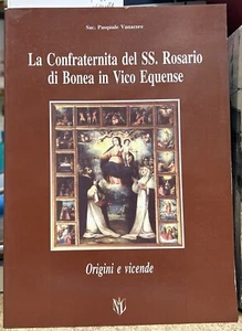 (Confraternite) P. Vanacore - LA CONFRATERNITA DEL SS. ROSARIO DI BONEA - Imagen 1 de 1
