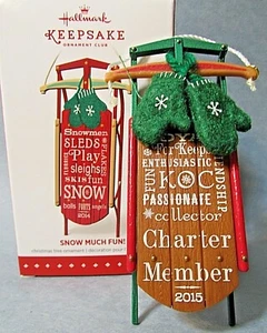 Hallmark Ornament 2015 SNOW MUCH FUN *Charter Member Repaint* - Imagen 1 de 6