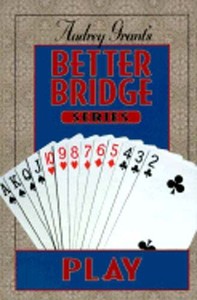 Audrey Grant's Better Bridge by Audrey Grant: Used