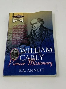 William Carey von E. A. Annette (2001, Taschenbuch) - Bild 1 von 2